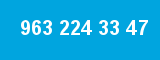 963 224 33 47